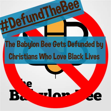 The Babylon Bee Gets Defunded By Christians Who Love Black Lives