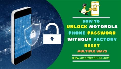 How To Unlock Motorola Phone Password Without Factory Reset