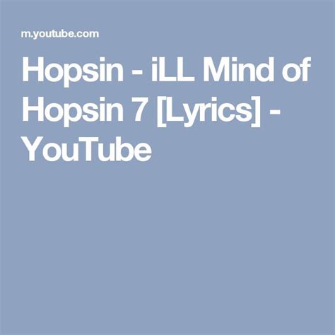 Hopsin Ill Mind Of Hopsin 7 Lyrics Youtube Hopsin Lyrics