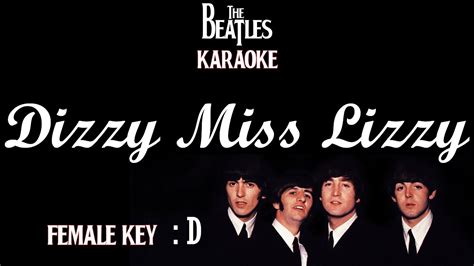 Dizzy Miss Lizzy Karaoke The Beatles Female Key D Youtube
