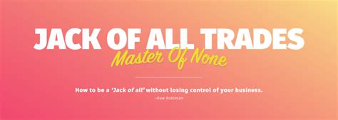 Aziz ansari's netflix series master of none was a breakout hit, filled with funny and dramatic moments that so many people can relate to. Jack Of All Trades Quote Collection jack of all trades ...