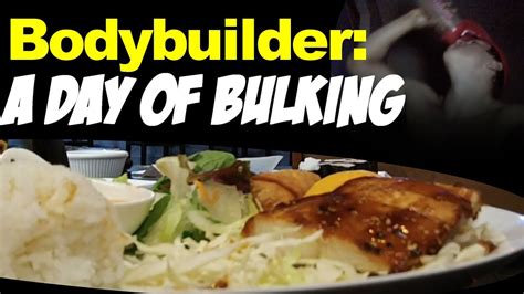 Whole Bulking Day Of A Bodybuilder 5000 Calories Youtube