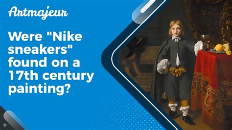 Nike Sneakers Found On A 17th Century Painting Youtube