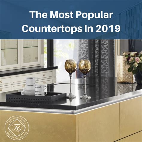 The Most Popular Countertops In 2019 Flemington Granite
