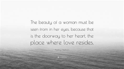 Audrey Hepburn Quote “the Beauty Of A Woman Must Be Seen From In Her