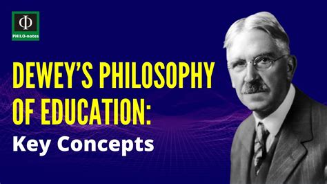 john dewey s philosophy of education key concepts youtube