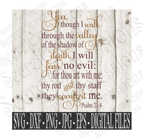 Psalm 234 Svg Walk Through The Valley Svg Fear No Evil Svg Etsy