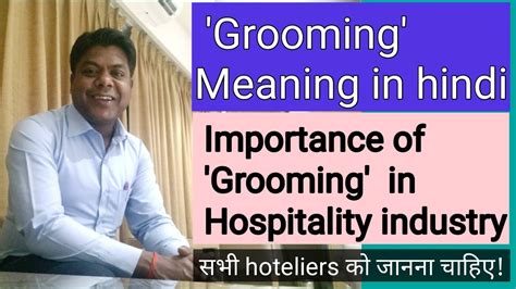 What Is Groomingimportance Of Grooming In Hospitality Industry