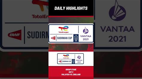 Babak perempat final piala sudirman 2021 akan digelar pada jumat (21/10/21). Malaysia vs England - highlights sudirman cup 2021 - YouTube