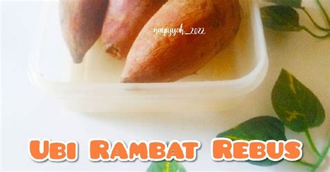 Resep 367 Ubi Rambat Rebus Boiled Sweet Potato Oleh Naqiyyah~ Cookpad