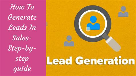 How To Generate Leads In Sales Step By Step Guide