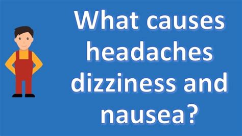 What Causes Headaches Dizziness And Nausea Most Asked Questions On