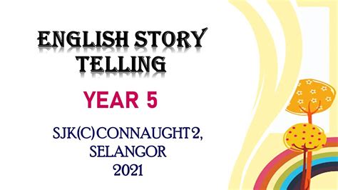 2021 Year 5 English Story Telling Competition Youtube