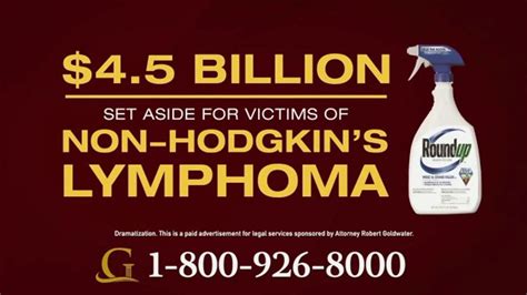 Goldwater Law Firm Tv Spot Roundup Linked To Non Hodgkins Lymphoma