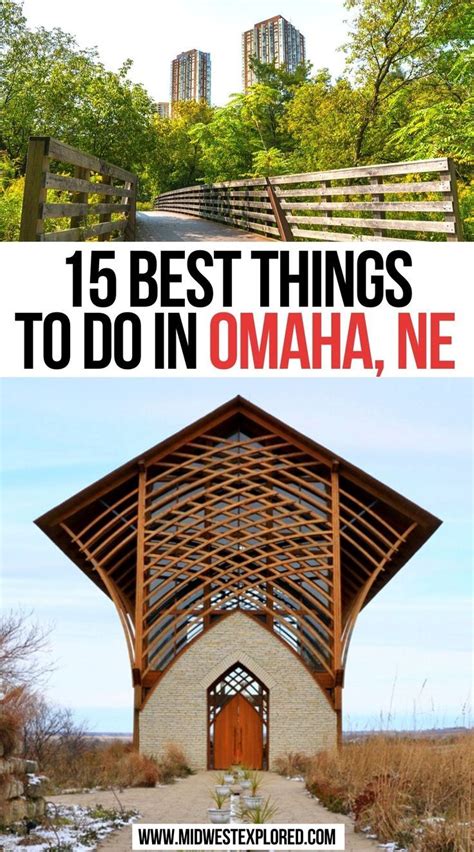 15 Best Things To Do In Omaha Ne Travel Nebraska Visit Omaha