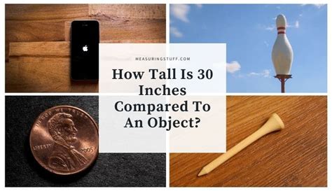 How Tall Is 30 Inches Compared To An Object Measuring Stuff