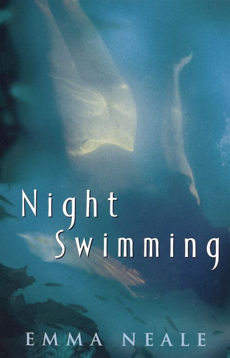 Night Swimming By Emma Neale Penguin Books Australia