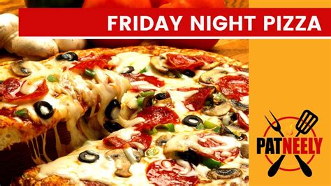 Neelys Friday Pizza Night Youtube