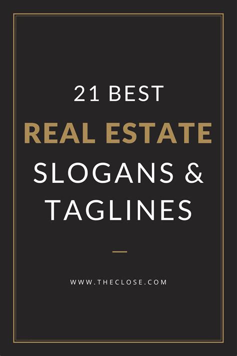 27 Best Real Estate Slogans And Taglines 2021 The Close Real Estate Slogans Real Estate