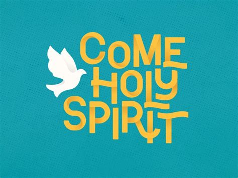 Come Holy Spirit Church Graphic Design Sermon Holy Spirit Holi Keep