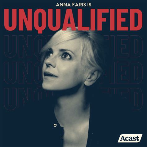 Anna Faris Is Unqualified Podcast On Spotify