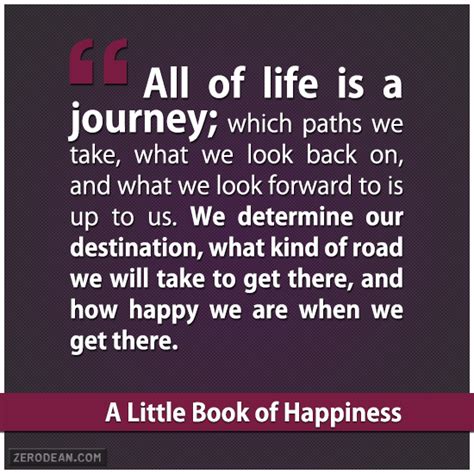 Happiness Journey Life Quotes Quotesgram