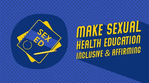 Make Sexual Health Education Inclusive And Affirming