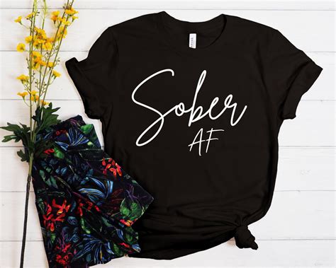 Sober Af Shirt Sober Shirt Recovery Ts Aa T Etsy