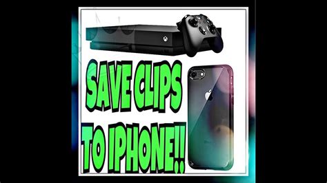 How To Save Xbox One Game Captures To Your Iphone Ipad Working February 2018 Youtube