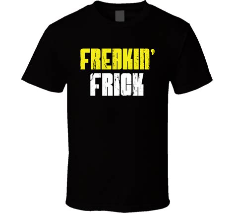 Freakin Frick Cool Construction Worker Funny Worn Look T Shirt
