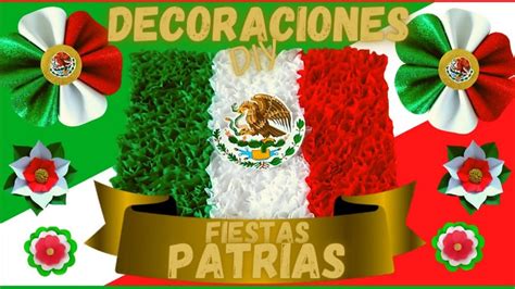 Diy Decoraciones Fiestas Patrias Mexicanas