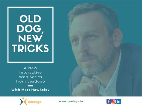 Leadogo Launches New Impact Focused Web Series Old Dog New Tricks