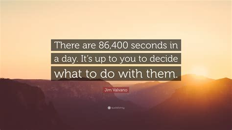 Https://tommynaija.com/quote/seconds In A Day Quote