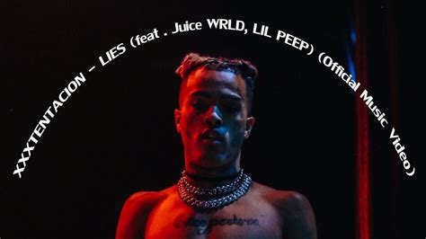 XXXTENTACION LIES Feat Juice WRLD LIL PEEP Official Music Video
