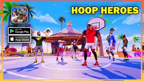 Hoop Heroes Gameplay Walkthrough Android Ios Youtube