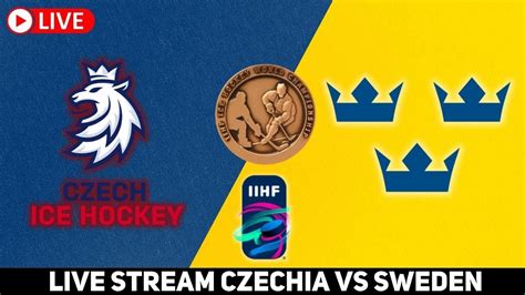 Czechia Vs Sweden Live Stream Bronze Medal Iihf Ice Hockey World