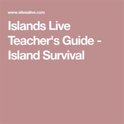 Islands Live Teachers Guide Island Survival Teacher Guides Island Survival Teaching Survival