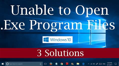 How To Fix Unable To Open Exe Filesprogram Setup Files In Windows 10