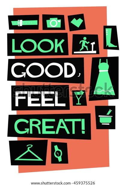 Look Good Feel Great Flat Style Stock Vector Royalty Free 459375526