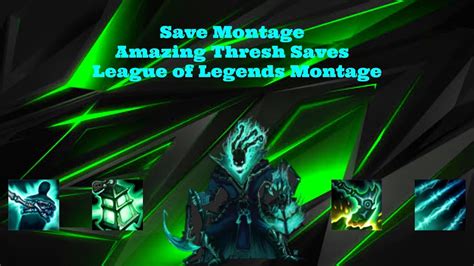Save Montage Amazing Thresh Saves League Of Legends Montage Youtube