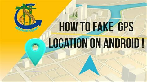 How To Fake Your Gps Location On Android Youtube