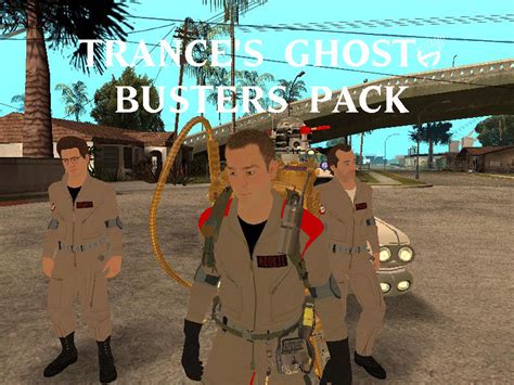 Trances Ghostbusters Pack Mod For Grand Theft Auto San Andreas Moddb