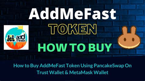 How To Buy Addmefast Token Amf Using Pancakeswap On Trust Wallet Or