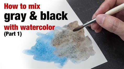How To Mix Gray And Black With Watercolor Part 1 Youtube