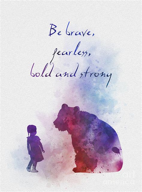 Be Brave Fearless Bold And Strong Mixed Media By My Inspiration Pixels