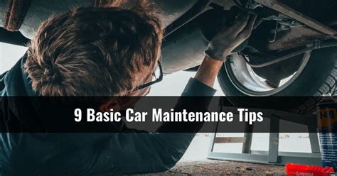 9 Basic Car Maintenance Tips For Beginners Explained