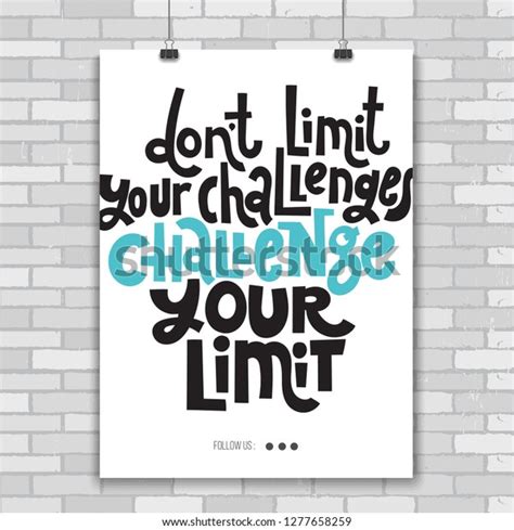 Dont Limit Your Challenges Challenge Your Stock Vector Royalty Free