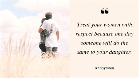 28 Quotes About Respect Women For A Real Man Quotekind
