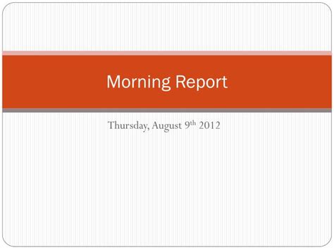 Ppt Morning Report Powerpoint Presentation Free Download Id3462462