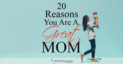 20 Reasons You Are A Great Mom Dr Michelle Bengtson